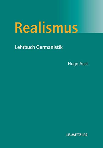 Realismus: Lehrbuch Germanistik von J.B. Metzler