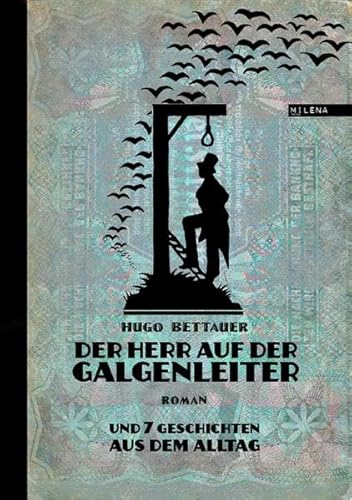 Der Herr auf der Galgenleiter. Ein Tag aus dem Leben eines Normalmenschen (REVISITED)