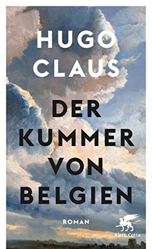 Der Kummer von Belgien: Roman von Klett-Cotta Verlag