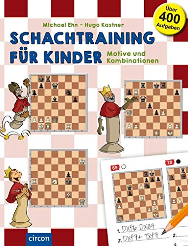 Schachtraining für Kinder: Motive und Kombinationen von Circon Verlag GmbH