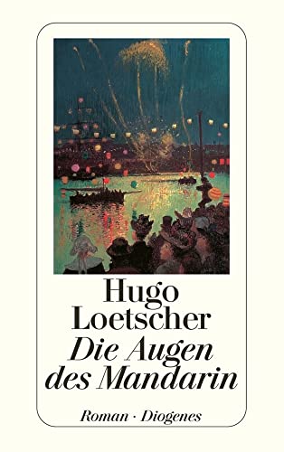 Die Augen des Mandarin: Roman (detebe) von Diogenes Verlag AG