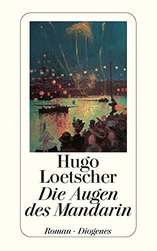 Die Augen des Mandarin: Roman (detebe) von Diogenes Verlag