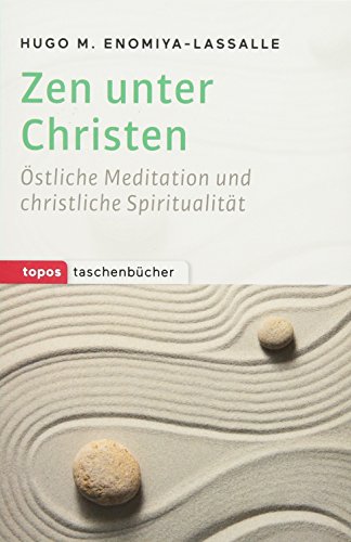Zen unter Christen: Östliche Meditation und christliche Spiritualität (Topos Taschenbücher) von Topos, Verlagsgem.