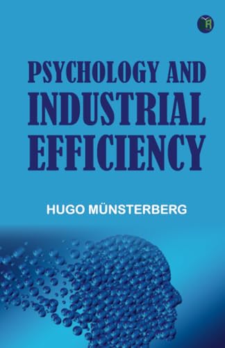 Psychology and Industrial Efficiency Psychology and Industrial Efficiency von Zinc Read