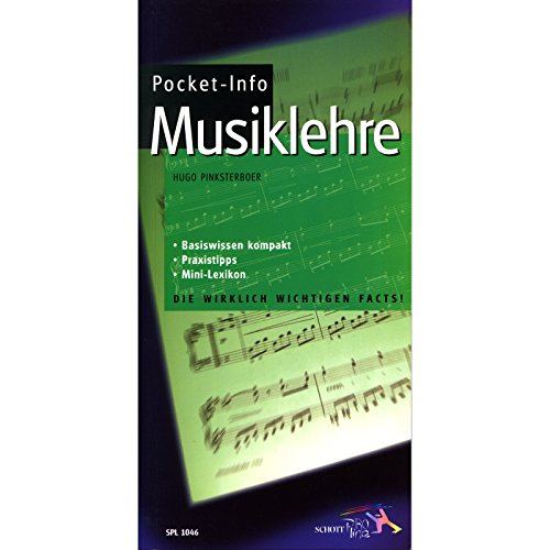 Pocket-Info, Musiklehre: Basiswissen kompakt - Praxistipps - Mini-Lexikon von Schott Music