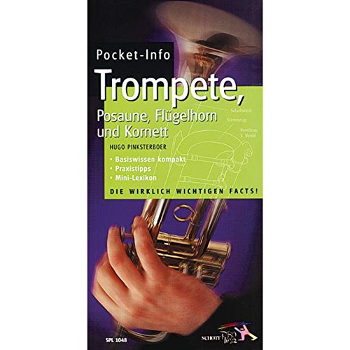 Pocket-Info: Trompete, Posaune, Flügelhorn und Kornett - Basiswissen kompakt, Praxistipps, Mini-Lexikon von Schott Music Distribution