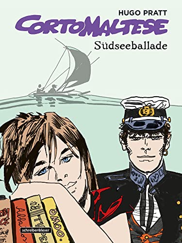 Corto Maltese: 1. Südseeballade von Schreiber + Leser