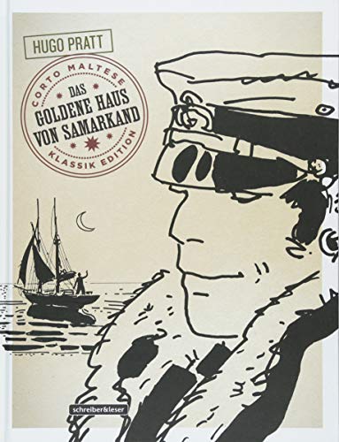 Corto Maltese: 8. Das Goldene Haus von Samarkand (Klassik-Edition in Schwarz-Weiß) (Corto Maltese – Klassik-Edition)