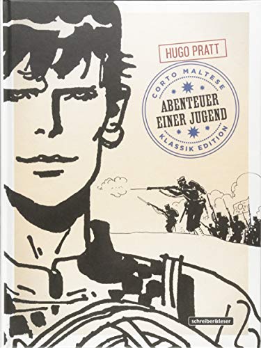 Corto Maltese: 9. Abenteuer einer Jugend (Klassik-Edition in Schwarz-Weiß) (Corto Maltese – Klassik-Edition) von Schreiber & Leser