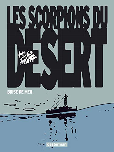 Les Scorpions du désert, Tome 5 : Brise de mer (Nouvelle édition 2015): Brise de mer - Édition couleurs