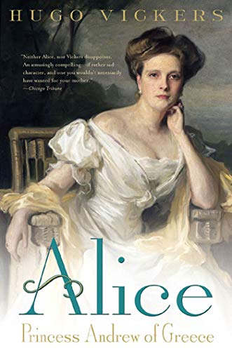 Alice: Princess Andrew of Greece von St. Martins Press-3PL
