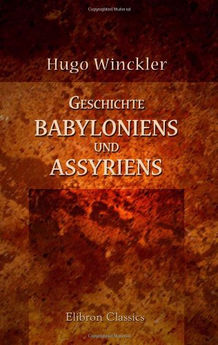 Geschichte Babyloniens und Assyriens