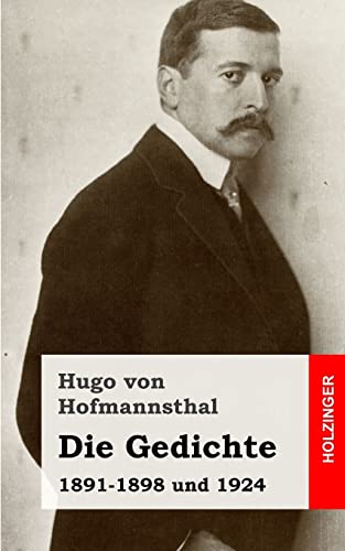 Die Gedichte 1891-1898 / Die Gedichte 1924 von CREATESPACE