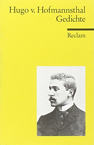 Gedichte: Hofmannsthal, Hugo von – Auswahl des lyrischen Werks; deutsche Literatur