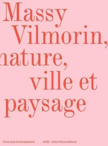 Massy Vilmorin: Nature, Ville et Paysage