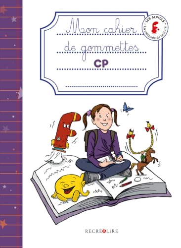 La Planete des Alphas: Cahier de gommettes CP La Planete des Alphas: Cahier de gommettes CP von Récréalire