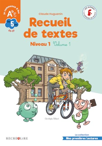 La Planete des Alphas: Recueil de textes 1 (niveau 1) von Récréalire