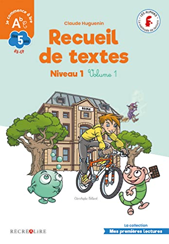 La Planete des Alphas: Recueil de textes 1 (niveau 1)