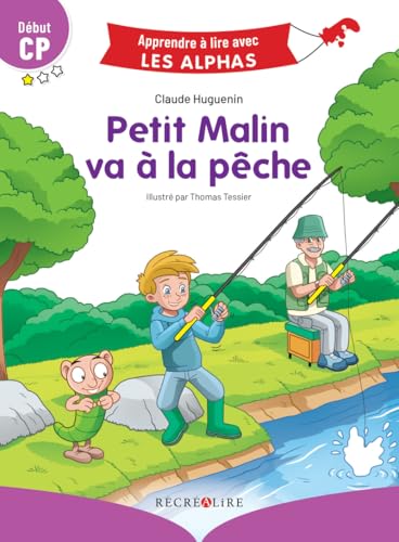 Petit malin va à la pêche: Début CP Petit malin va à la pêche: Début CP von RECREALIRE