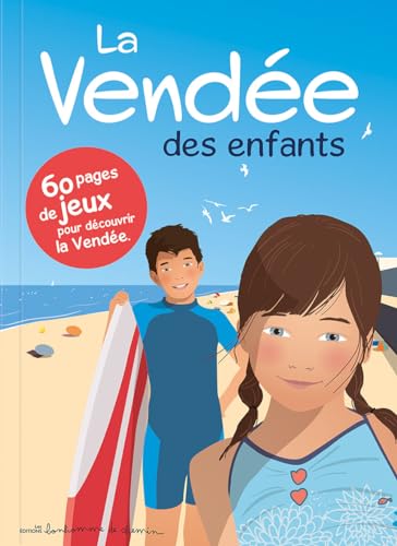 La Vendée des Enfants von Editions Bonhomme de Chemin