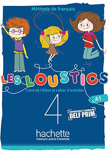 Les Loustics (6 niveaux) volume 4 : Livre de l'élève + cahier d'activités - A1: Livre de l'eleve + cahier d'activites 4 + CD-audio