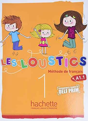 Les Loustics 1: Livre de l'Élève: Les Loustics 1: Livre de l'Élève von Hachette Francais Langue Etrangere