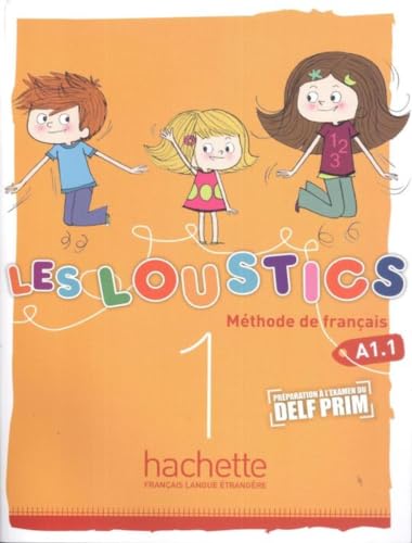 Les Loustics 1: Livre de l'Élève: Les Loustics 1: Livre de l'Élève