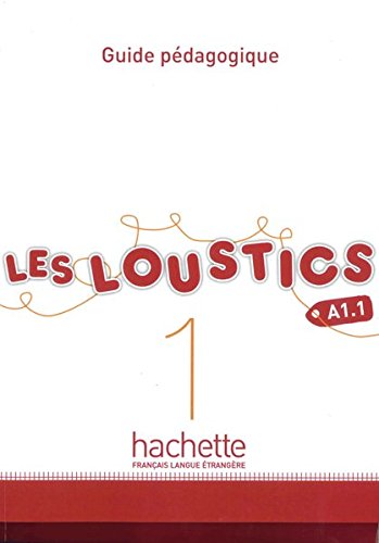 Les Loustics 1: Méthode de français / Guide pédagogique - Lehrerhandbuch von Hueber Verlag