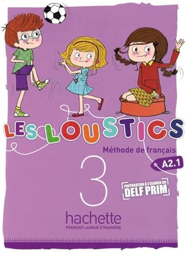Les Loustics 3: Méthode de français / Livre de l’élève - Kursbuch von Hueber Verlag
