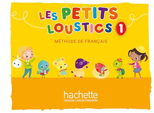 Les Petits Loustics: Livre de l'eleve 1 von HACHETTE FLE