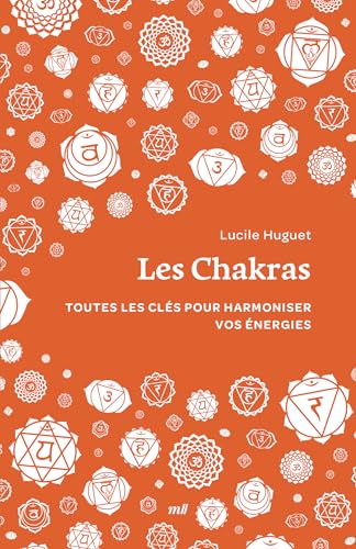 Les Chakras (format poche): Toutes les clés pour harmoniser vos énergies von MERCILESLIVRES