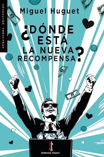 ¿Dónde está la nueva recompensa? (Arrayanes, Band 27) von Editorial Nazarí S.L.