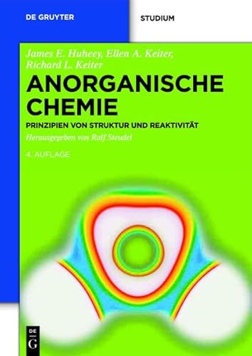 Anorganische Chemie: Prinzipien von Struktur und Reaktivität (De Gruyter Studium)