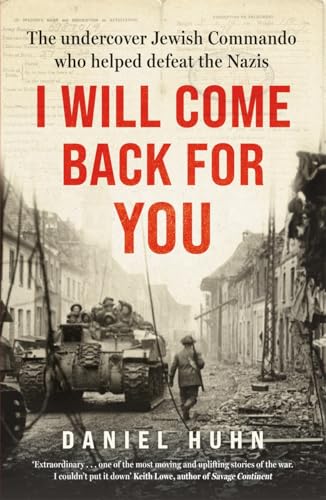 I Will Come Back for You: The undercover Jewish commando who helped defeat the Nazis von Bonnier Books Ltd