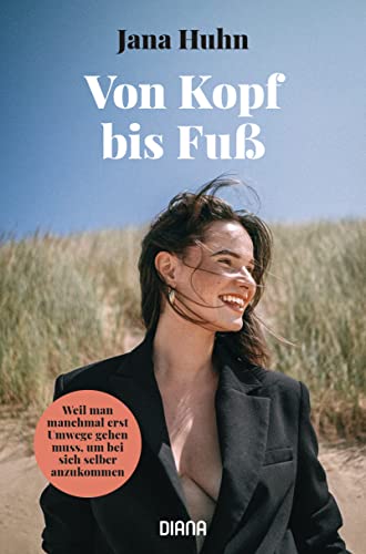 Von Kopf bis Fuß – Weil man manchmal erst Umwege gehen muss, um bei sich selber anzukommen