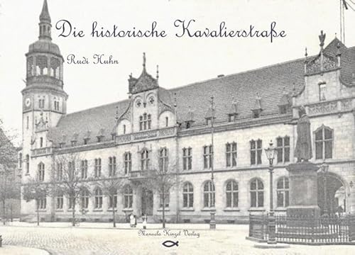 Die historische Kavalierstraße: Die Kavalierstraße im Wandel der Zeiten im Postkartenformat