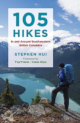 105 Hikes in and Around Southwestern British Columbia von Greystone Books