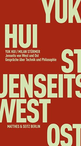 Jenseits von West und Ost: Gespräch über Technik und Philosophie (Fröhliche Wissenschaft) von Matthes & Seitz Berlin