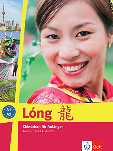 Lóng. Lehrbuch. Chinesisch für Anfänger, inkl. 2 Audio-CDs von Klett Sprachen GmbH