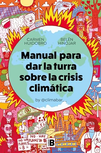 Manual para dar la turra sobre la crisis climática (Somos B) von B