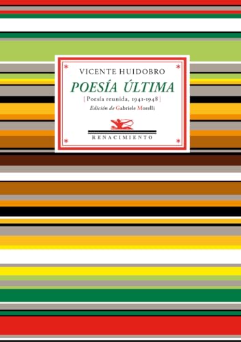 Poesía última : poesía reunida, 1941-1948 (Antologías, Band 77) von EDITORIAL RENACIMIENTO (UDL)