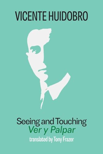 Seeing and Touching: Ver y palpar von Shearsman Books