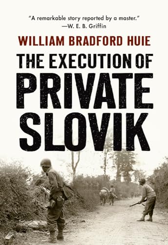 The Execution of Private Slovik von Westholme Publishing