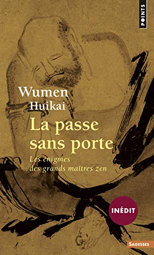 Passe Sans Porte (In'dit)(La): Les énigmes des grands maîtres zen von Contemporary French Fiction