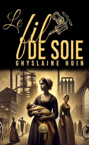 Le fil de soie von LE LYS BLEU EDITIONS SAS