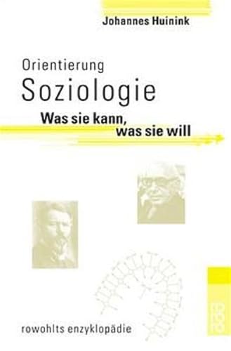Orientierung Soziologie: Was sie kann, was sie will