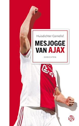Mesjogge van Ajax: gedichten von Uitgeverij De Kring
