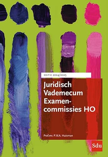 Editie 2024-2025 (Juridisch Vademecum Examencommissie HO: Thematisch commentaar bij uitspraken van het College van Beroep) von Sdu