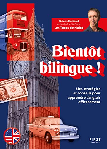 Bientôt bilingue ! Mes stratégies et conseils pour apprendre l'anglais efficacement von FIRST