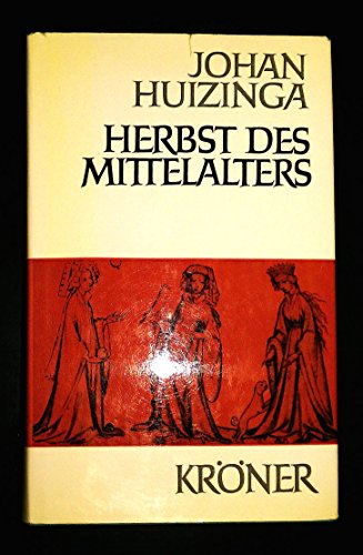 Herbst des Mittelalters Herbst des Mittelalters